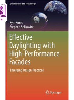 海外直订Effective Daylighting with High-Performance Facades: Emerging Design Practices 高效采光与高性能立面:新兴的