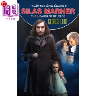 海外直订Silas Marner (The Weaver of Reveloe) 西拉斯·马南(瑞福的编织者)