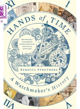 海外直订Hands of Time: A Watchmaker's History 《时间之手:钟表匠的历史