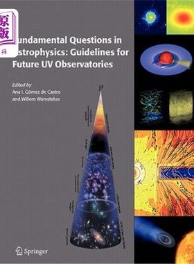 海外直订Fundamental Questions in Astrophysics: Guidelines for Future UV Observatories 天体物理学的基本问题：未来紫