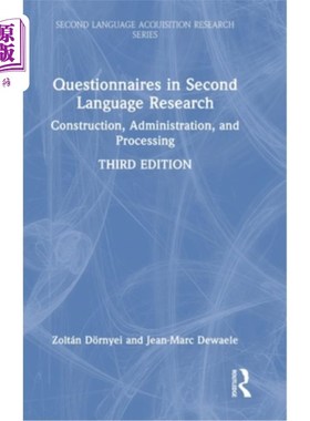 海外直订Questionnaires in Second Language Research: Construction, Administration, and Pr 第二语言研究中的问卷:构建