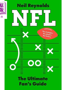预售 NFL 球迷指南 美式橄榄球 NFL The Ultimate Fans Guide 英文原版 Neil Reynolds 射门得分 四分卫 外接手【中商原版】