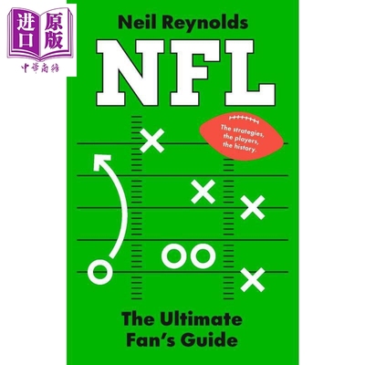 预售 NFL 球迷指南 美式橄榄球 NFL The Ultimate Fans Guide 英文原版 Neil Reynolds 射门得分 四分卫 外接手【中商原版】