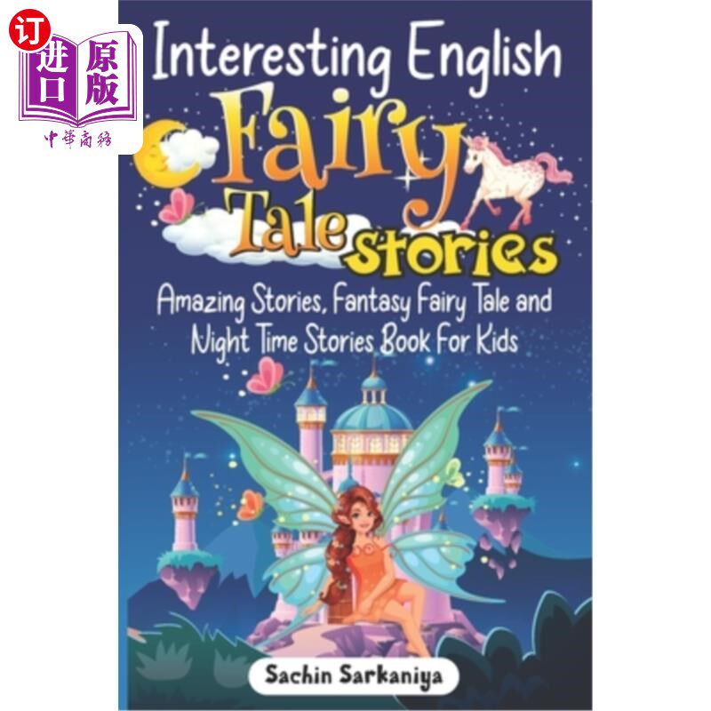 海外直订Interesting English Fairy Tale Stories: Amazing Stories, Fantasy Fairy Tale and  有趣的英语童话故事:神奇的