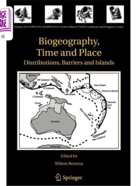 海外直订Biogeography, Time and Place: Distributions, Barriers and Islands 生物地理学，时间和地点:分布，屏障和岛屿
