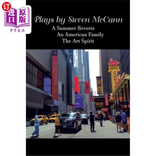 海外直订Plays by Steven McCann: A Summer Reverie An American Family The Art Spirit Steven McCann的戏剧