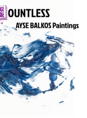 海外直订Countless: Ayse Balkos Paintings 数不清:Ayse Balkos的画作
