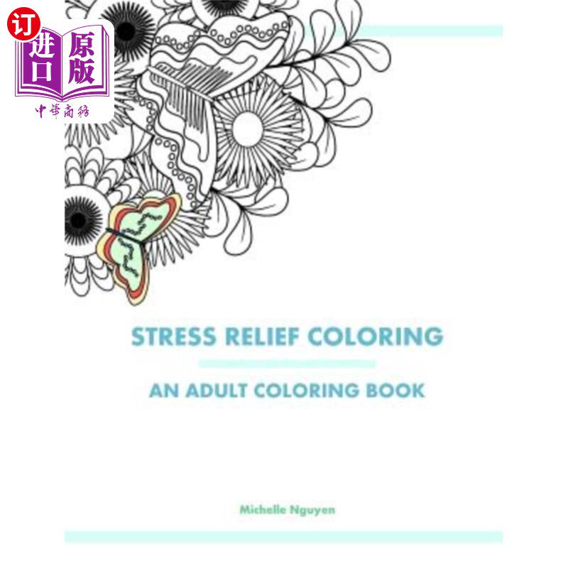 海外直订Stress Relief Coloring: An Adult Coloring Book 减压着色：成人着色书