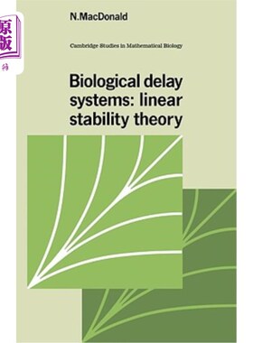 海外直订Biological Delay Systems: Linear Stability Theory 生物时滞系统:线性稳定性理论