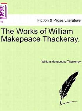 海外直订The Works of William Makepeace Thackeray. 威廉·梅克皮斯·萨克雷作品。