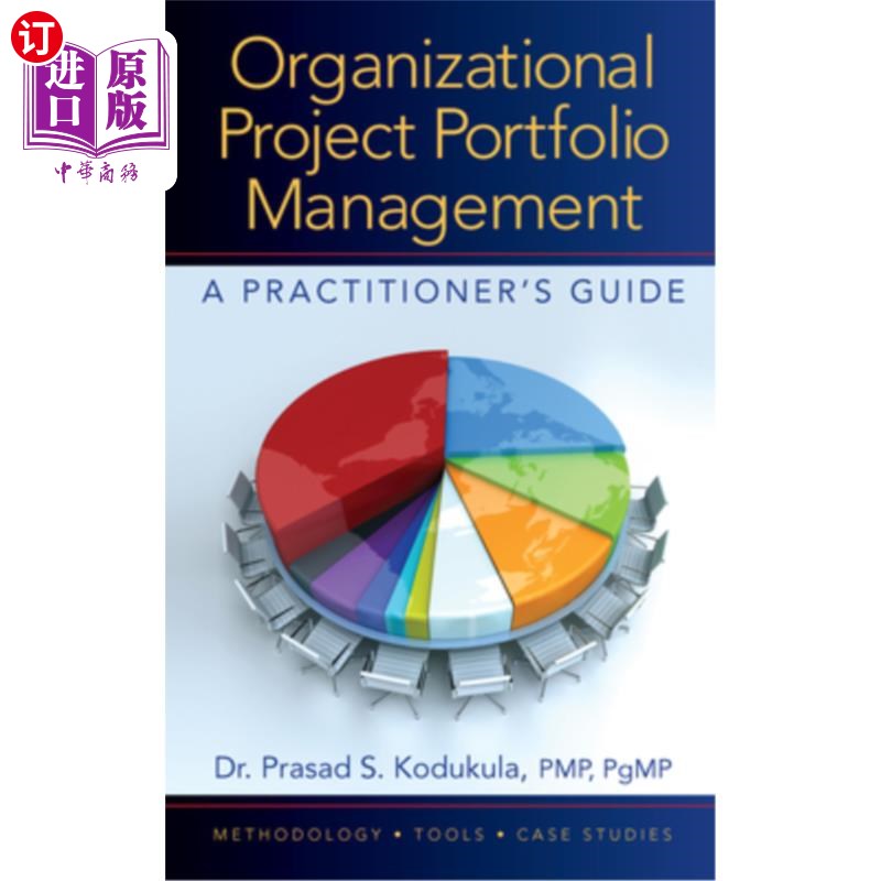 海外直订Organizational Project Portfolio Management: A Practitioner's Guide组织项目组合管理:从业者指南