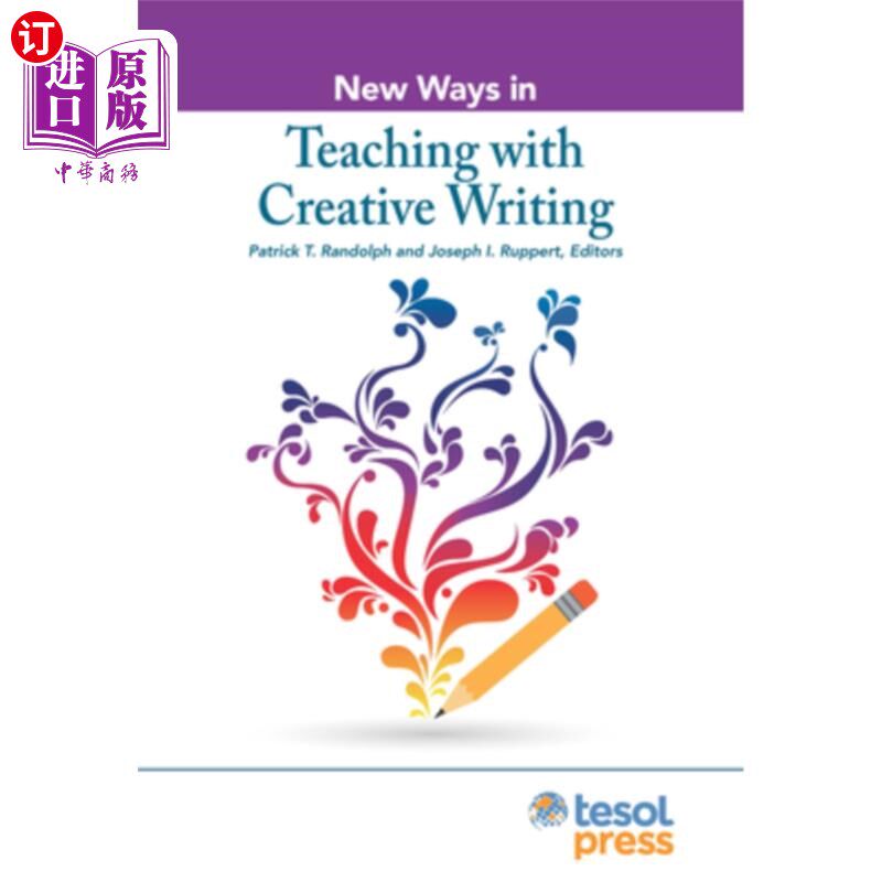 海外直订New Ways in Teaching with Creative Writing 创意写作教学的新方法
