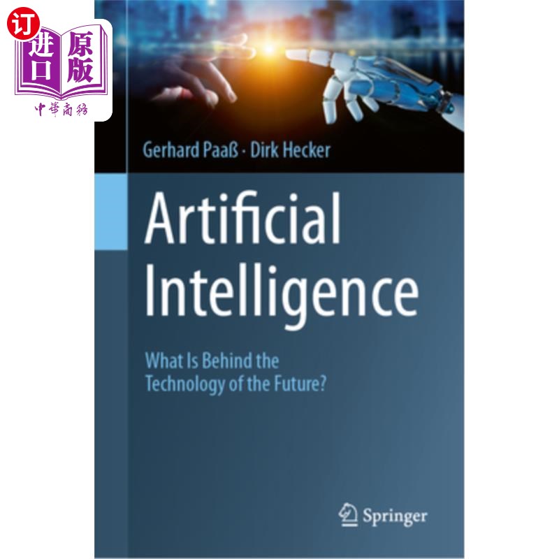 海外直订Artificial Intelligence: What Is Behind the Technology of the Future? Artificial Intelligen