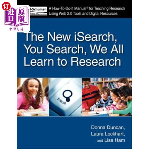 海外直订The New Isearch, You Search, We All Learn to Research: A How-To-Do-It Manual for 新的Isearch，