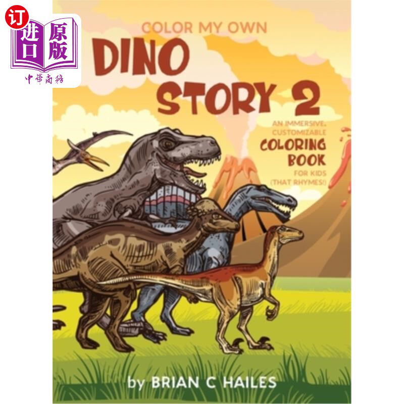 海外直订Color My Own Dino Story 2: An Immersive, Customizable Coloring Book for Kids (Th 上色我自己的恐龙故事2:一个