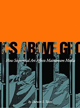 现货 Comics above Ground 进口艺术 漫画地上连续艺术如何影响主流媒体【中商原版】