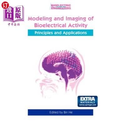海外直订医药图书Modeling & Imaging of Bioelectrical Activity: Principles and Applications 生物电活动的建模与成像：
