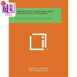 Archeological 第三届大盆地考古会议论文集 the Papers Anthropological Conference Basin Great Third 海外直订Papers