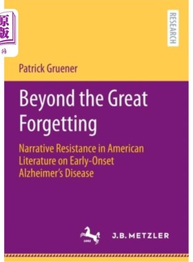 海外直订Beyond the Great Forgetting: Narrative Resistance in American Literature on Earl 超越伟大的遗忘:美国文学对