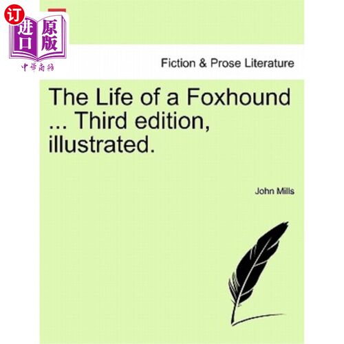 海外直订The Life of a Foxhound ... Third Edition, Illustrated. 一只猎犬的生活……第三版了。
