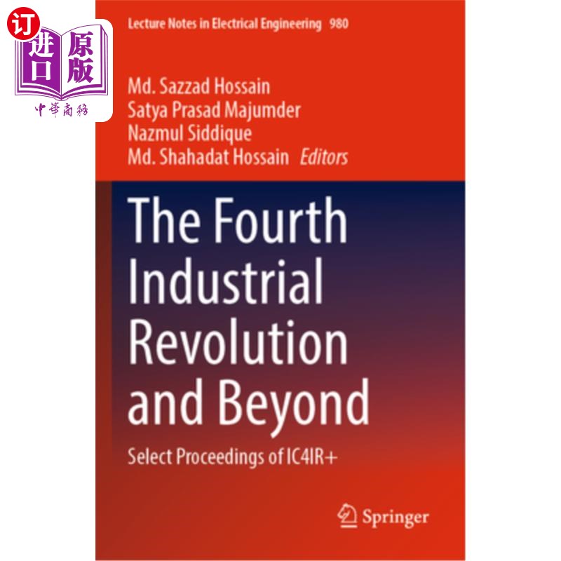海外直订The Fourth Industrial Revolution and Beyond: Select Proceedings of Ic4ir+ 第四次工业革命及其以后:Ic4ir+论