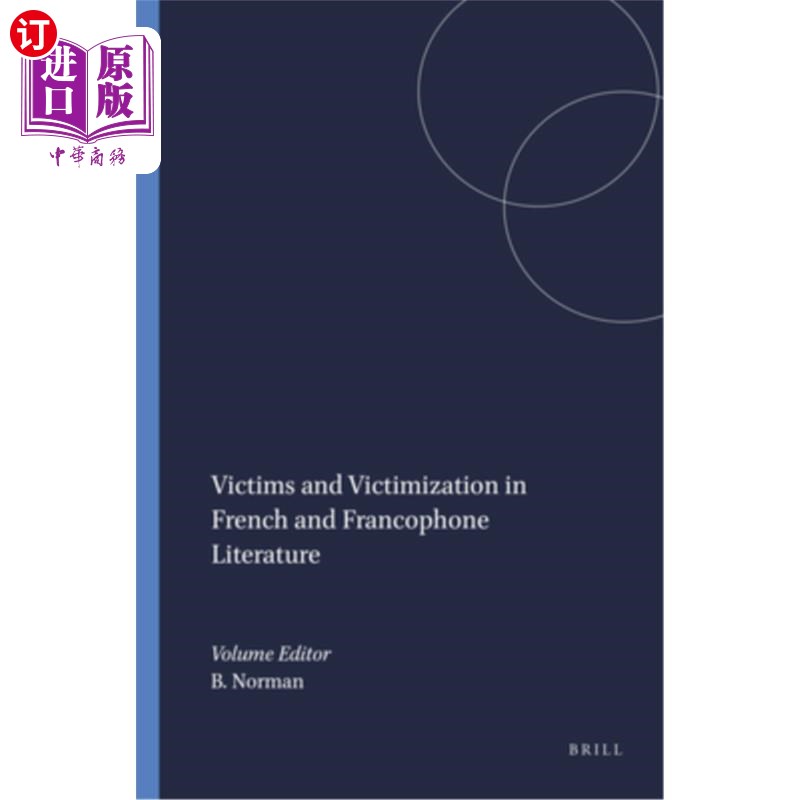 海外直订Victims and Victimization in French and Francophone Literature 法国和法语文学中的受害者和受害