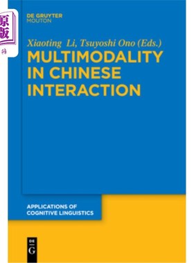 海外直订Multimodality in Chinese Interaction 汉语互动中的多模态