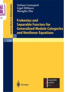 海外直订Frobenius and Separable Functors for Generalized Module Categories and Nonlinear 广义模范畴与非线性方程的Fr