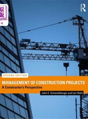 海外直订Management of Construction Projects: A Constructor's Perspective 建设项目管理:建造者的视角