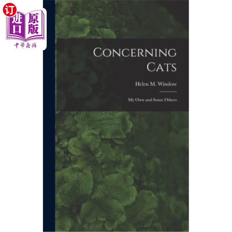 海外直订Concerning Cats: My Own and Some Others 关于猫:我自己的猫和其他一些猫