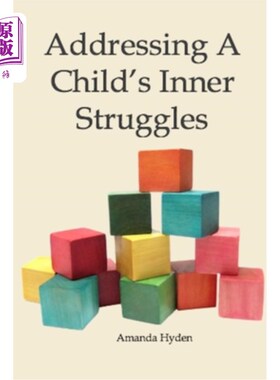 海外直订Addressing A Child's Inner Struggles 关注孩子内心的挣扎
