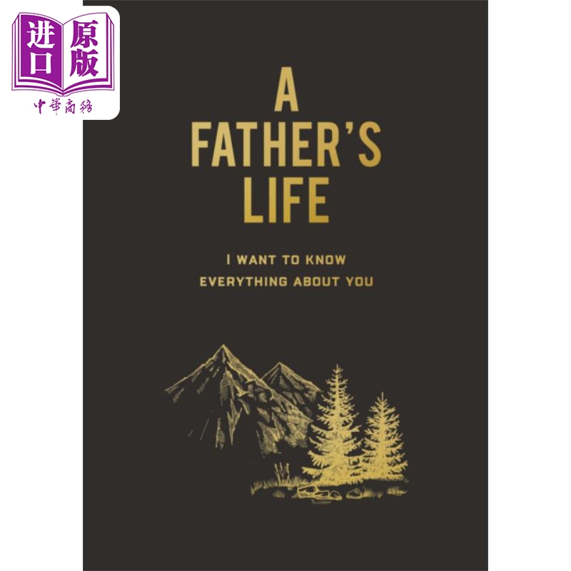 父亲的一生 想了解一切 A Father s Life I Want to Know Everything About You 英文原版 Chartwell Books【中商原版】