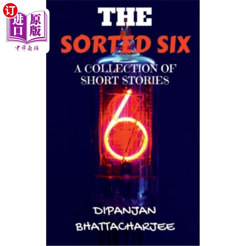海外直订The Sorted Six: A Collection of Short Stories 《六人组:短篇小说集》