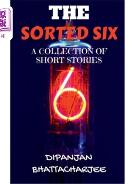 海外直订The Sorted Six: A Collection of Short Stories 《六人组:短篇小说集》