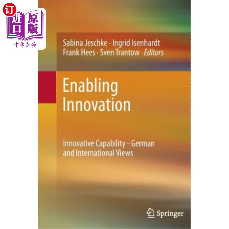 海外直订Enabling Innovation: Innovative Capability - German and International Views 促成创新：创新能力——德国和国