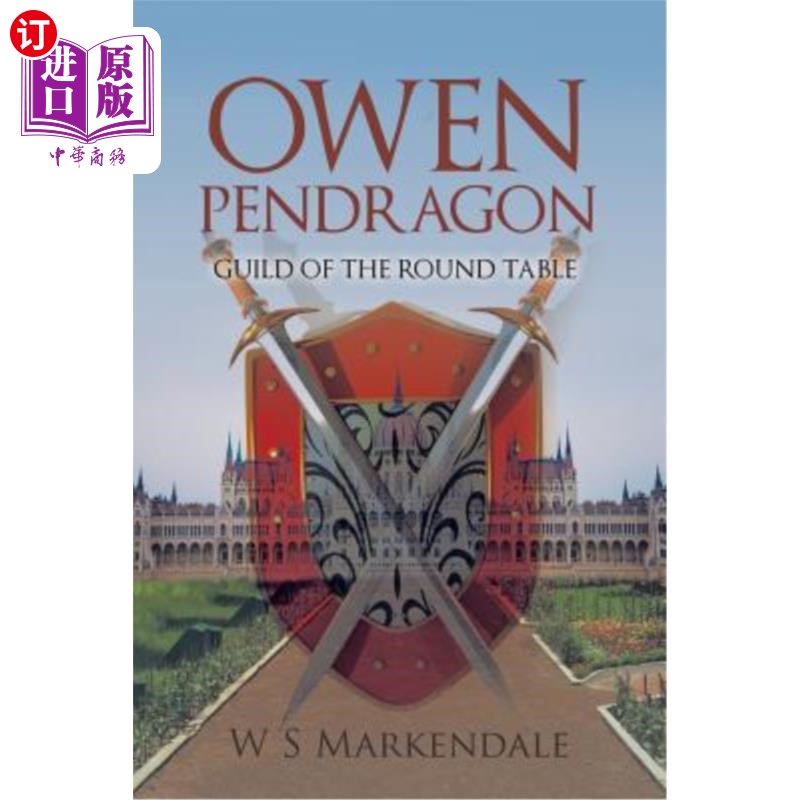 海外直订Owen Pendragon: Guild of the Round Table 欧文·彭德拉贡：圆桌公会