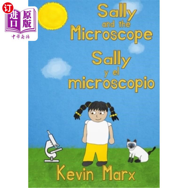 海外直订Sally and the Microscope Sally y el microscopio: Children's Bilingual Picture Bo 萨利和显微镜萨利埃尔显微镜