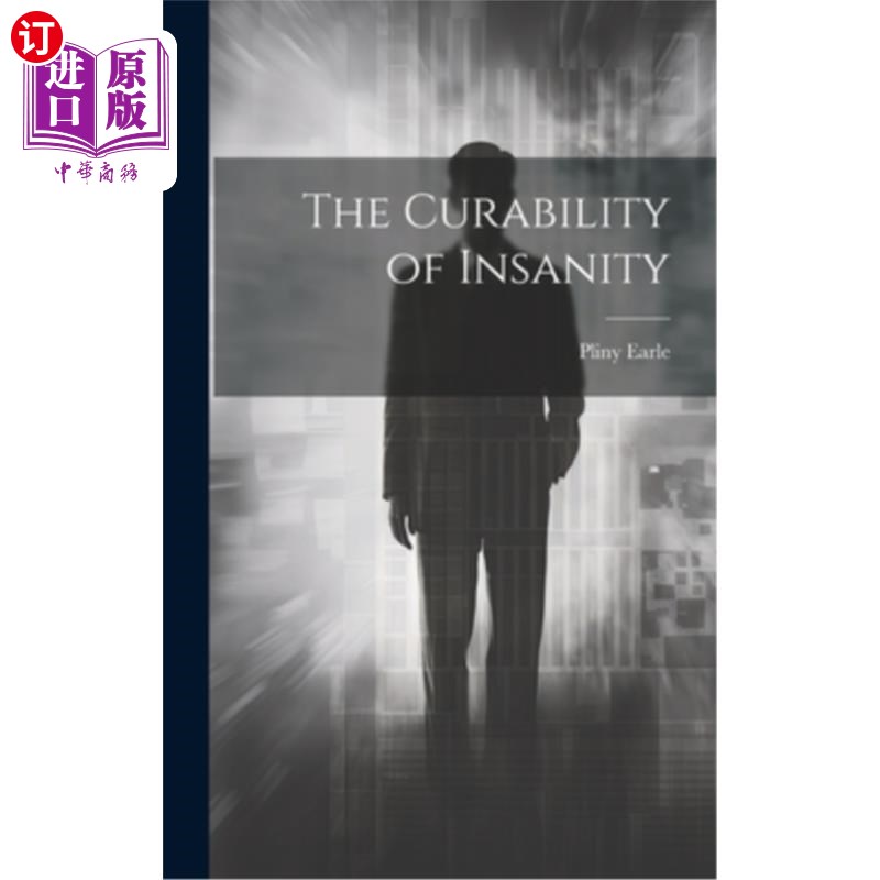 海外直订医药图书The Curability of Insanity 精神错乱的可治愈性