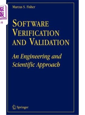 海外直订Software Verification and Validation: An Engineering and Scientific Approach 软件验证与确认：一种工程和科学方法