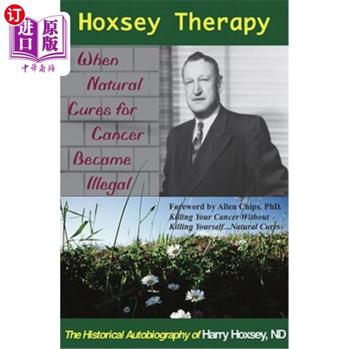 海外直订医药图书Hoxsey Therapy: When Natural Cures for Cancer Became Illegal: The Authobiogaphy  霍克西疗法：当自然