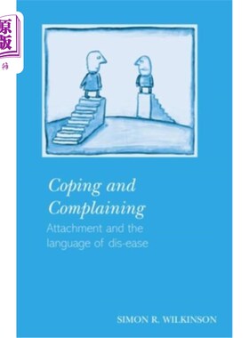 海外直订医药图书Coping and Complaining: Attachment and the Language of Disease 应对与抱怨:依恋与疾病语言
