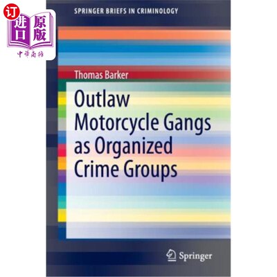 海外直订Outlaw Motorcycle Gangs as Organized Crime Groups 将摩托车团伙定为有组织犯罪集团