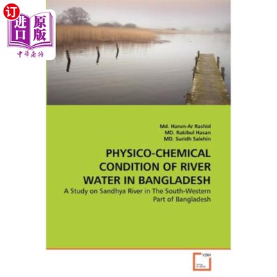 海外直订Physico-Chemical Condition of River Water in Bangladesh 孟加拉国河水理化条件