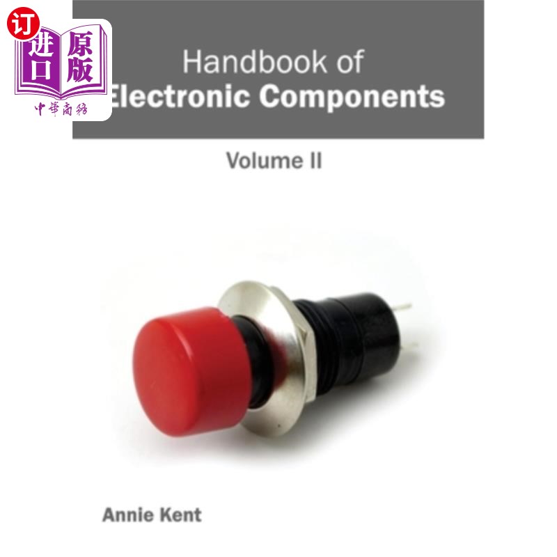 海外直订Handbook of Electronic Components: Volume II 电子元件手册:第二卷