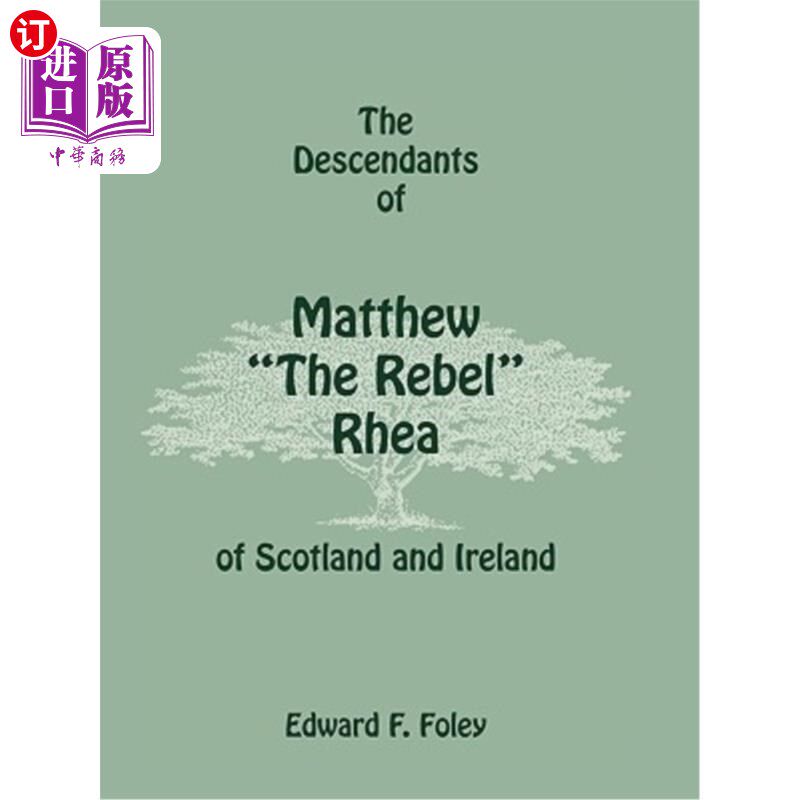 海外直订The Descendants of Matthew the Rebel Rhea of Scotland and Ireland 马太的后裔苏格兰和爱尔兰的反叛瑞亚