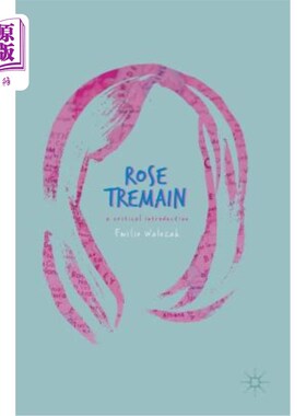 海外直订Rose Tremain: A Critical Introduction Rose Tremain:一个重要的介绍
