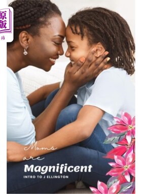 海外直订Moms are Magnificent: Intro to J Ellington 母亲是伟大的:J艾灵顿介绍