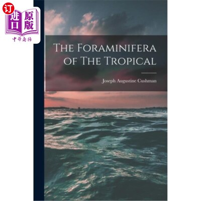 海外直订The Foraminifera of The Tropical 热带的有孔虫