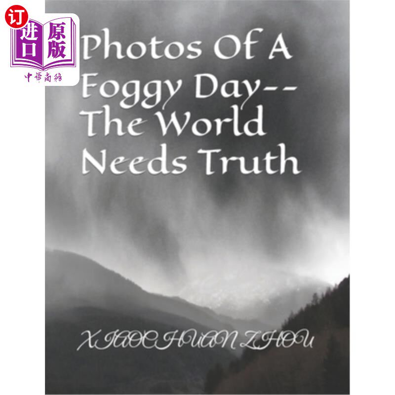 海外直订Photos Of A Foggy Day--The World Needs Truth 雾天的照片——世界需要真相
