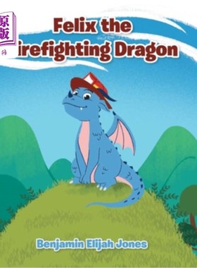海外直订Felix the Firefighting Dragon 火龙菲利克斯